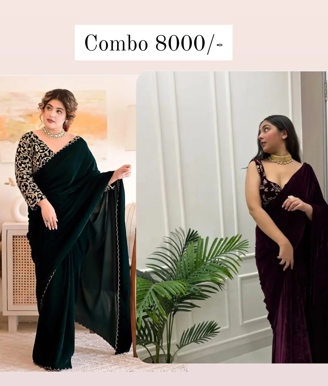 Green velvet saree and Wine velvet saree with stiched blouse